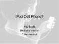 iPod Cell Phone