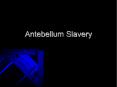 Antebellum Slavery