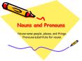 Nouns and Pronouns