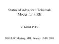 Status of Advanced Tokamak Modes for FIRE