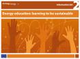Energy education: learning to be sustainable