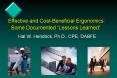 Effective and CostBeneficial Ergonomics: Some Documented Lessons Learned Hal W. Hendrick, Ph.D., CPE