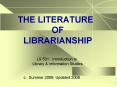THE LITERATURE OF LIBRARIANSHIP