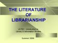 THE LITERATURE OF LIBRARIANSHIP