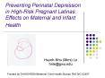 Preventing Perinatal Depression in HighRisk Pregnant Latinas: Effects on Maternal and Infant Health