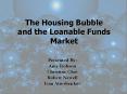 The Housing Bubble and the Loanable Funds Market