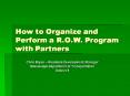 How to Organize and Perform a R.O.W. Program with Partners