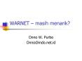 WARNET masih menarik
