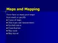 Maps and Mapping