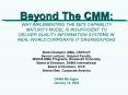 Beyond The CMM: WHY IMPLEMENTING THE SEI'S CAPABILITY MATURITY MODEL IS INSUFFICIENT TO DELIVER QUAL