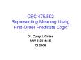 CSC 475592 Representing Meaning Using FirstOrder Predicate Logic