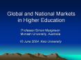 Global and National Markets in Higher Education