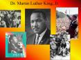 Dr. Martin Luther King, Jr.
