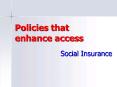 Policies that enhance access