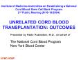 Institute of MedicineCommittee on Establishing a National Cord Blood Stem Cell Bank Program 2nd Publ