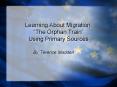 Learning About Migration: The Orphan Train Using Primary Sources