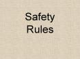 Safety Rules