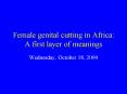 Female genital cutting in Africa: A first layer of meanings