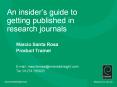 An insiders guide to getting published in research journals
