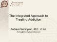 The Integrated Approach to Treating Addiction