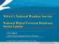 NOAAs National Weather Service National Digital Forecast Database: Status Update