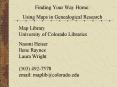 Finding Your Way Home: Using Maps in Genealogical Research