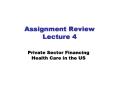 Assignment Review Lecture 4