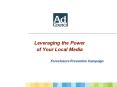 Leveraging the Power of Your Local Media