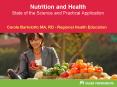 Nutrition and Health State of the Science and Practical Application