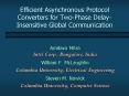Efficient Asynchronous Protocol Converters for TwoPhase DelayInsensitive Global Communication