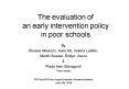 The evaluation of an early intervention policy in poor schools