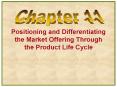 Positioning and Differentiating the Market Offering Through the Product Life Cycle