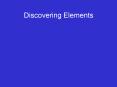 Discovering Elements