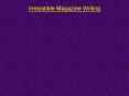 Irresistible Magazine Writing