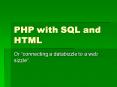 PHP with SQL and HTML