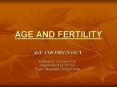 AGE AND FERTILITY