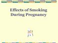 Effects of Smoking During Pregnancy