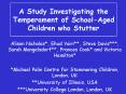 A Study Investigating the Temperament of SchoolAged Children who Stutter