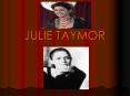 JULIE TAYMOR