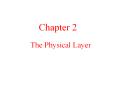 The Physical Layer