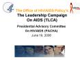 The Office of HIVAIDS Policys The Leadership Campaign On AIDS TLCA