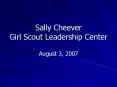 Sally Cheever Girl Scout Leadership Center