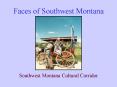 Faces of Southwest Montana