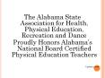 The Alabama State Association for Health, Physical Education, Recreation and Dance