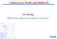 Software for MAPS and MERLIN
