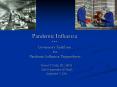 Pandemic Influenza Governors Taskforce for Pandemic Influenza Preparedness