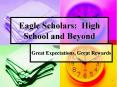 Eagle Scholars: High School and Beyond