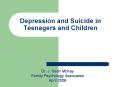 Depression and Suicide in Teenagers and Children