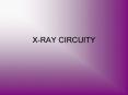 XRAY CIRCUITY