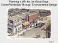 Planning a Win for the Good Guys: Crime Prevention Through Environmental Design